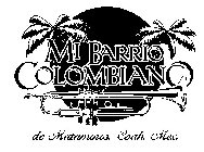 MI BARRIO COLOMBIANO DE MATAMOROS, COAH. MEX.