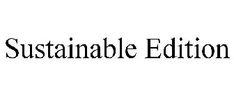 SUSTAINABLE EDITION