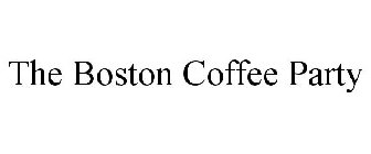 THE BOSTON COFFEE PARTY