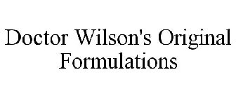 DOCTOR WILSON'S ORIGINAL FORMULATIONS