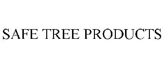 SAFE TREE PRODUCTS