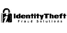 I D IDENTITY THEFT FRAUD SOLUTIONS