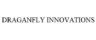 DRAGANFLY INNOVATIONS