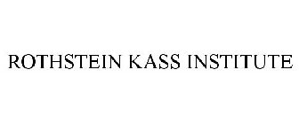 ROTHSTEIN KASS INSTITUTE