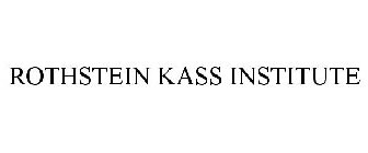 ROTHSTEIN KASS INSTITUTE