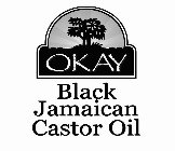 OKAY BLACK JAMAICAN CASTOR OIL
