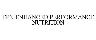 EPN ENHANCED PERFORMANCE NUTRITION