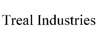 TREAL INDUSTRIES