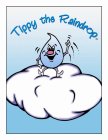 TIPPY THE RAINDROP