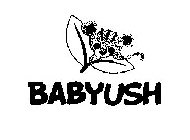 BABYUSH