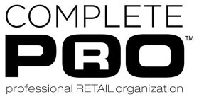 COMPLETE PRO PROFESSIONAL RETAIL ORGANIZATION