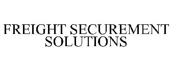FREIGHT SECUREMENT SOLUTIONS