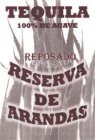 TEQUILA 100% DE AGAVE REPOSADO RESERVA DE ARANDAS