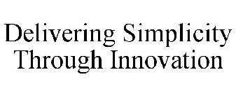 DELIVERING SIMPLICITY THROUGH INNOVATION