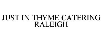 JUST IN THYME CATERING RALEIGH