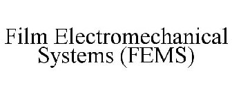 FILM ELECTROMECHANICAL SYSTEMS (FEMS)