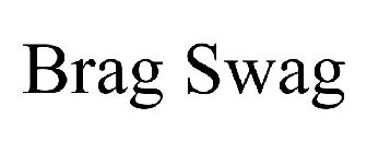 BRAG SWAG