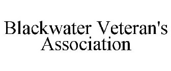 BLACKWATER VETERAN'S ASSOCIATION