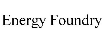 ENERGY FOUNDRY