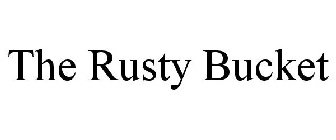 THE RUSTY BUCKET