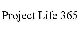 PROJECT LIFE 365