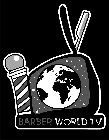 BARBER WORLD TV