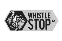 WHISTLE STOP