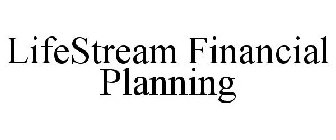 LIFESTREAM FINANCIAL PLANNING