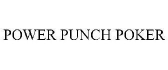 POWER PUNCH POKER