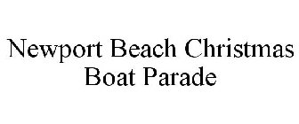 NEWPORT BEACH CHRISTMAS BOAT PARADE