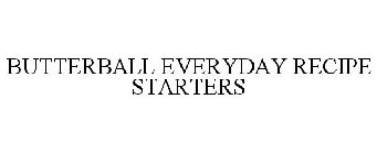 BUTTERBALL EVERYDAY RECIPE STARTERS