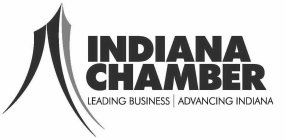 INDIANA CHAMBER LEADING BUSINESS ADVANCING INDIANA