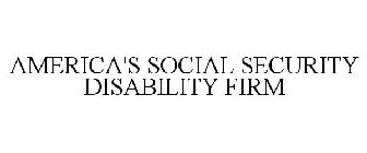AMERICA'S SOCIAL SECURITY DISABILITY FIRM