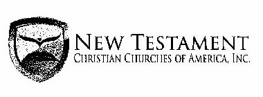 NEW TESTAMENT CHRISTIAN CHURCHES OF AMERICA, INC.