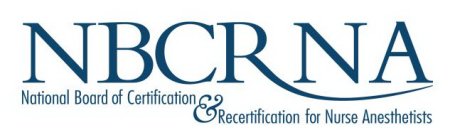 NBCRNA NATIONAL BOARD OF CERTIFICATION & RECERTIFICATION FOR NURSE ANESTHETISTS