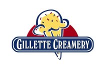 GILLETTE CREAMERY