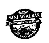 ·THE ORIGINAL· MINI MEAL BAR CONVENIENT MEAL ON THE GO NON GMO CHEWY CHOCOLATE CHIP