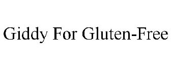 GIDDY FOR GLUTEN-FREE