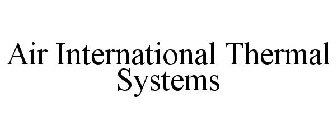 AIR INTERNATIONAL THERMAL SYSTEMS