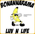 BONANNARAMA BOBO LUV N LIFE IRRESISTIBLE BANANA PUDDING