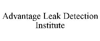 ADVANTAGE LEAK DETECTION INSTITUTE