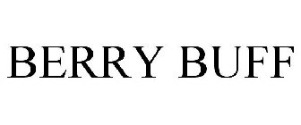 BERRY BUFF