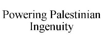 POWERING PALESTINIAN INGENUITY