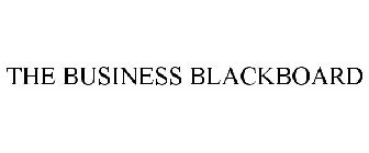 THE BUSINESS BLACKBOARD