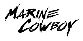 MARINE COWBOY