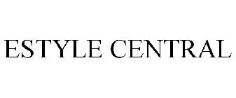 ESTYLE CENTRAL