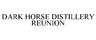 DARK HORSE DISTILLERY REUNION