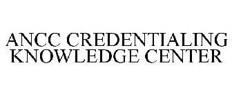 ANCC CREDENTIALING KNOWLEDGE CENTER