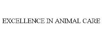 EXCELLENCE IN ANIMAL CARE