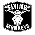 FLYING MONKEYS